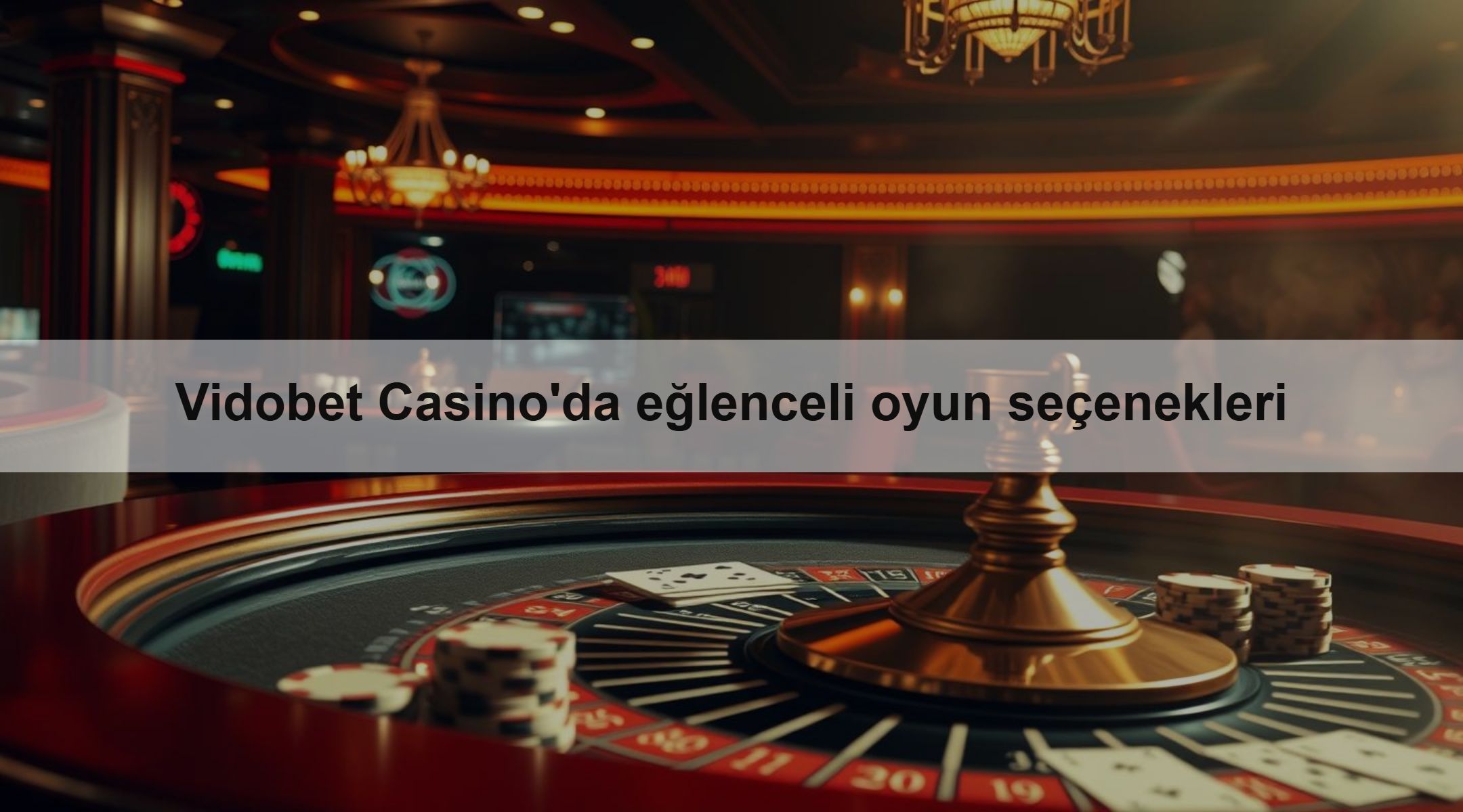 Vidobet Casino eğlenceli oyun seçenekleri 1 Vidobet Casino'da eğlenceli oyun seçenekleri