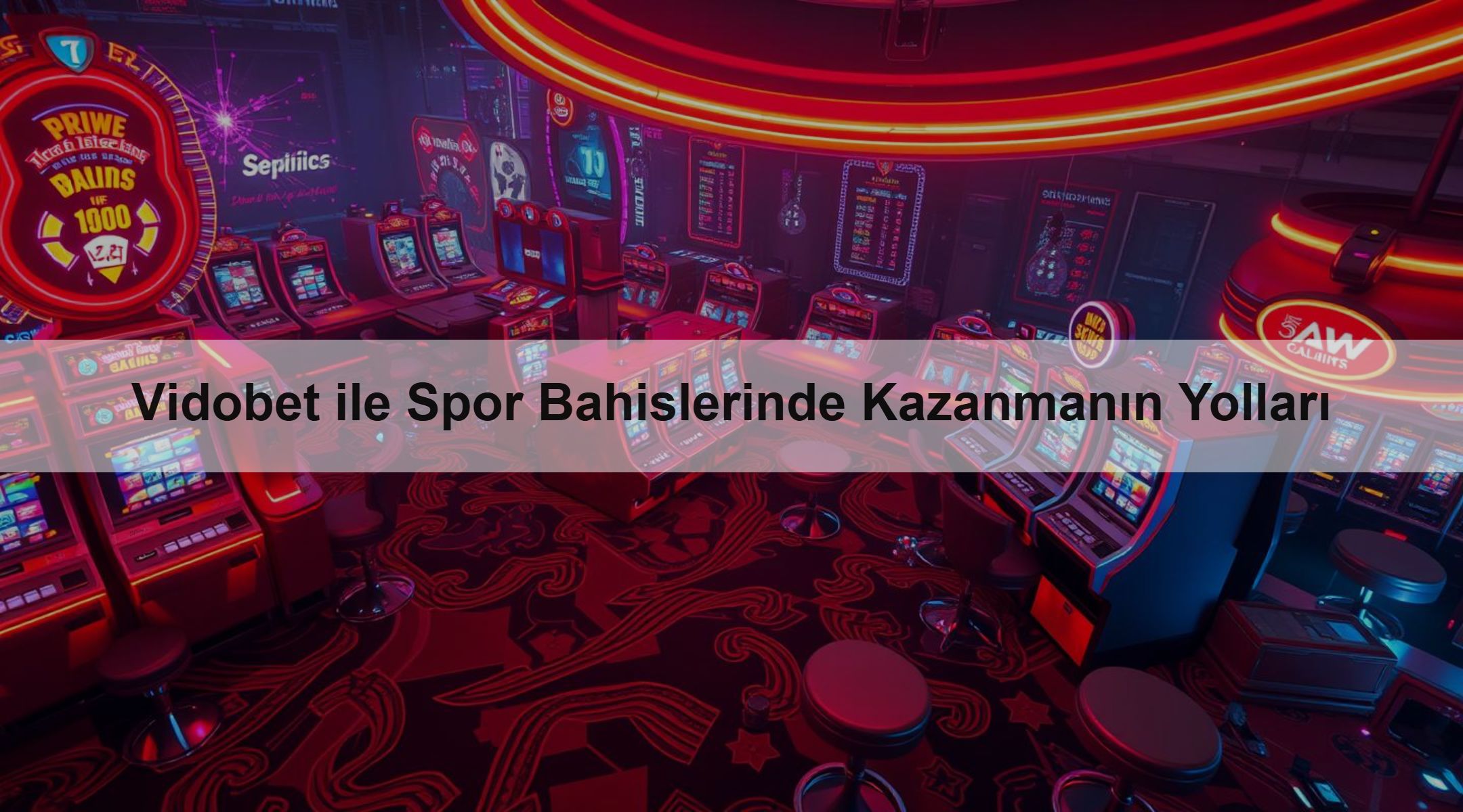 Vidobet ile Spor Bahislerinde Kazanmanın Yolları