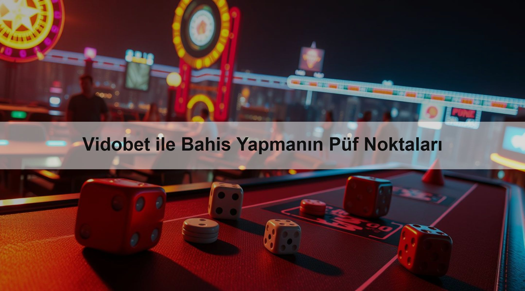 Vidobet ile Bahis Yapmanın Püf Noktaları 1 Vidobet ile Bahis Yapmanın Püf Noktaları