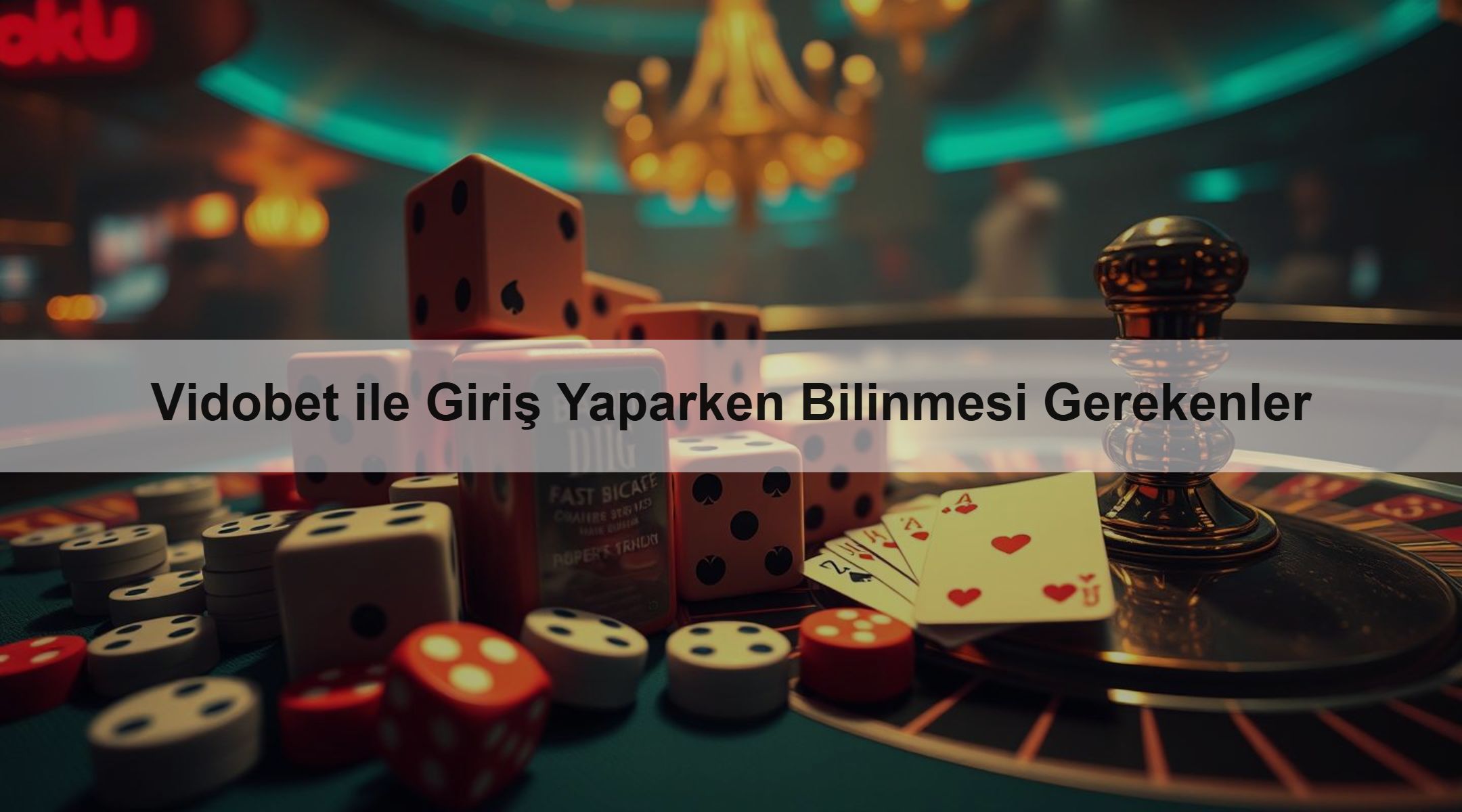 Vidobet ile Giriş Yaparken Bilinmesi Gerekenler