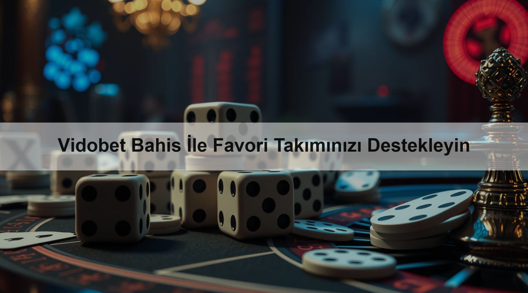 Vidobet Bahis İle Favori Takımınızı Destekleyin