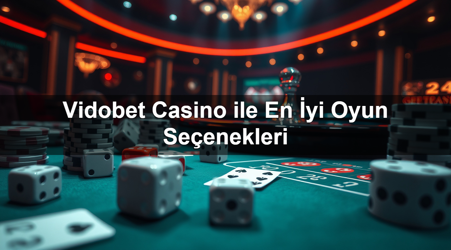vidobet casino ile en i yi oyun se enekleri 1780061581320